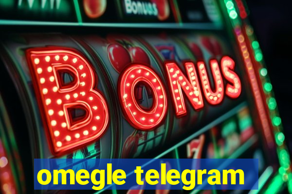 omegle telegram